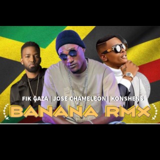 Banana Konshens Remixx