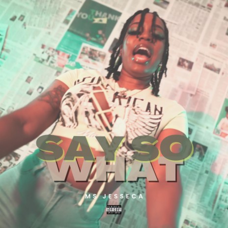 Say So What | Boomplay Music