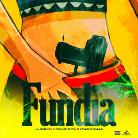 Fundia ft. Onguito Wa & Waldo Calle | Boomplay Music