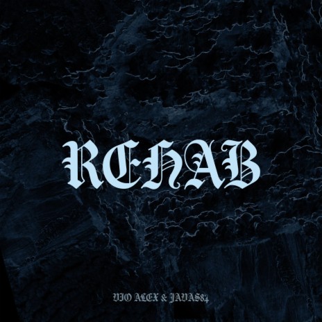 rehab ft. Javas84 | Boomplay Music