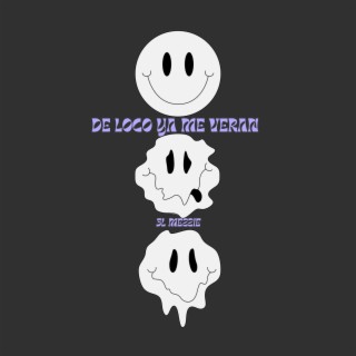 De loco Ya me veran lyrics | Boomplay Music