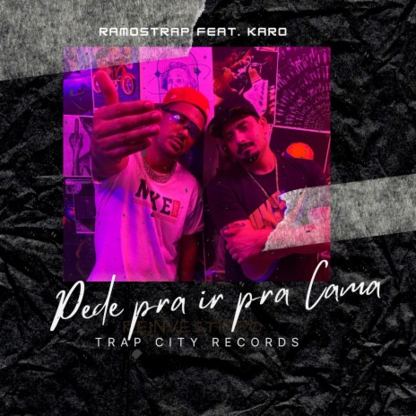 Pede pra ir pra cama ft. Karo | Boomplay Music