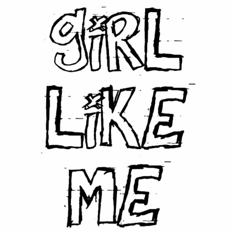Girl Like Me
