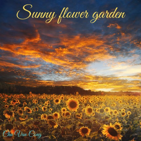 Sunny Flower Garden | Boomplay Music