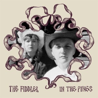 The Fiddler / In the Pines