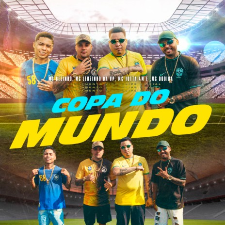 Copa do Mundo ft. Mc Leozinho da VP, Jotta4m & MC Bezinho | Boomplay Music