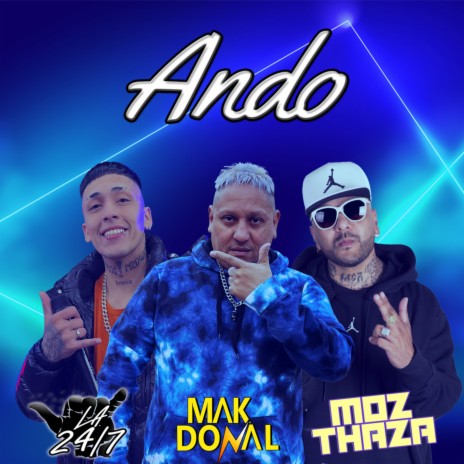 ANDO ft. La 24.7 Del Sur & Mozthaza | Boomplay Music