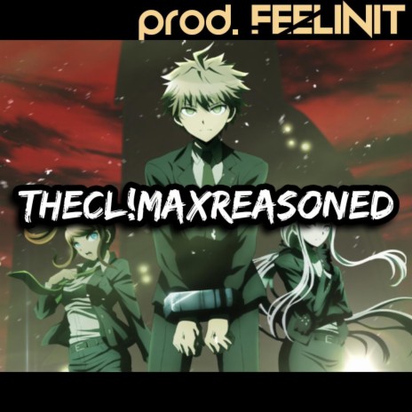 THECLIMAXREASONED | Boomplay Music