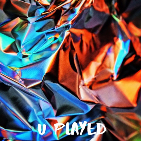 U Played | Boomplay Music