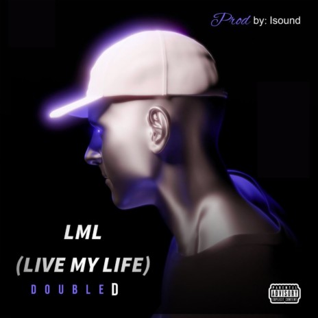 Lml (Live My Life) | Boomplay Music