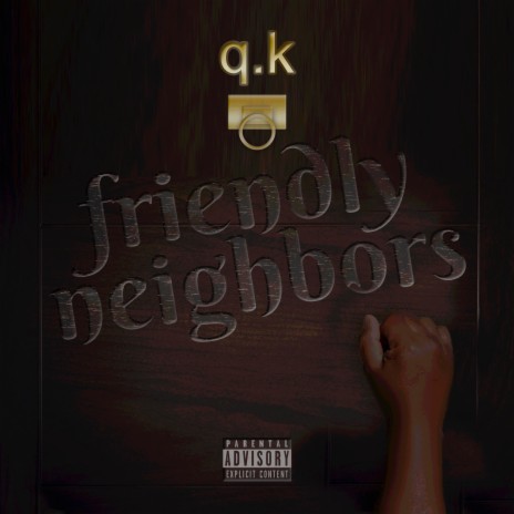 Friendly Neighbors | Boomplay Music