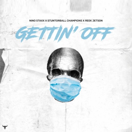 Gettin' Off (Radio Version) ft. Stunt or Ball Champions & Reek Jetson