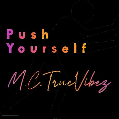 Push Yourself | Boomplay Music