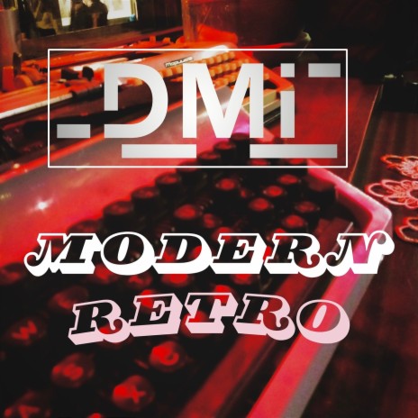 Modern Retro ft. Ollie Twist | Boomplay Music