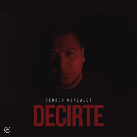 Decirte | Boomplay Music