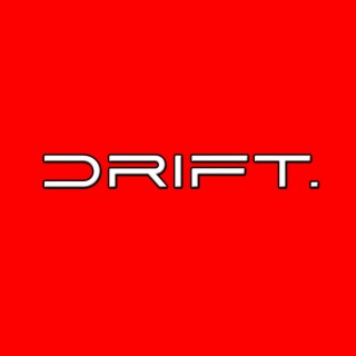 DRIFT.