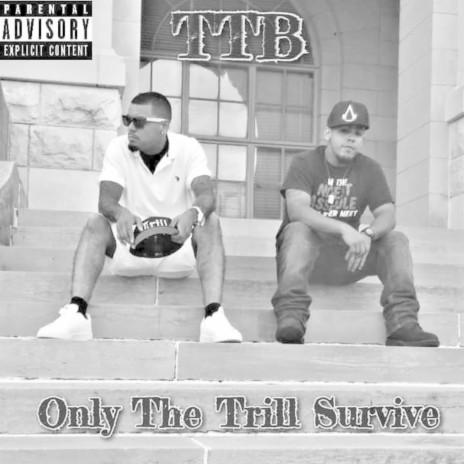 Only the Trill Survive | Boomplay Music