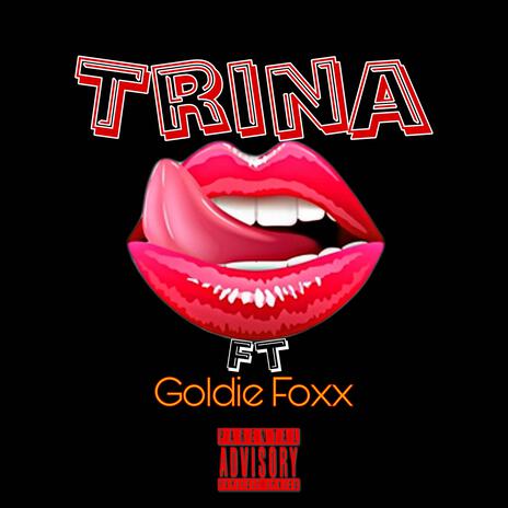 Trina ft. Goldie Foxx | Boomplay Music