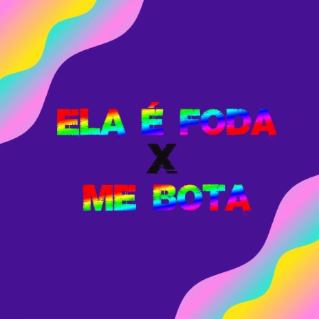 ELA É FOD4 x ME BOTA 2022 ft. Mc Fernandinha Má & DJ JHOW SP