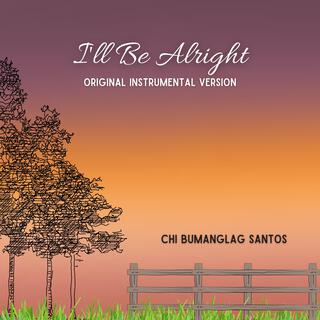 I'll Be Alright (Original Instrumental Version)