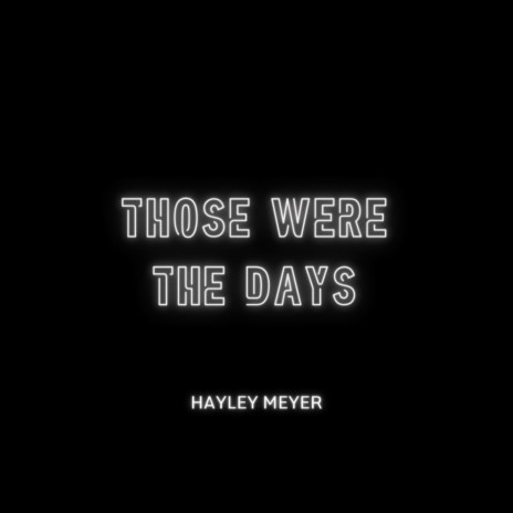 Those Were The Days | Boomplay Music