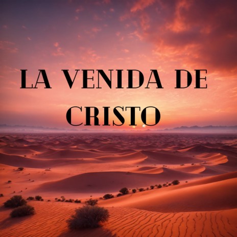 La Venida de Cristo ft. Grupo Nueva Vida | Boomplay Music