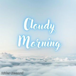 Cloudy Morning