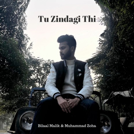 Tu Zindagi Thi (Lofi Mix) ft. Muhammad Zoha