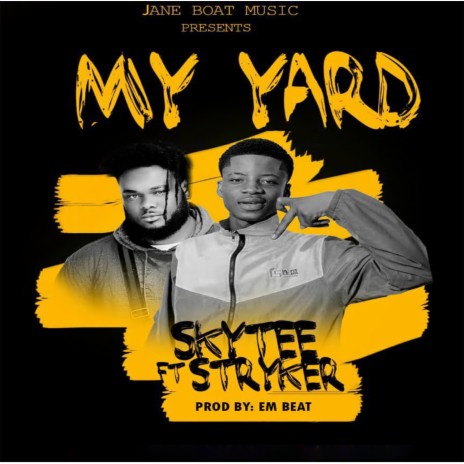 My Yard ft. Stryker | Boomplay Music