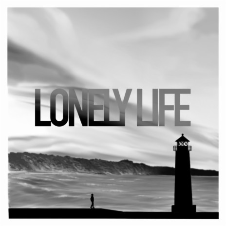 Lonely Life | Boomplay Music