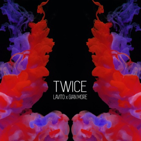 Twice ft. Gian More | Boomplay Music