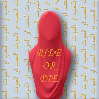 RIDE OR DIE lyrics | Boomplay Music