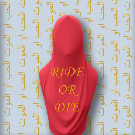 RIDE OR DIE | Boomplay Music