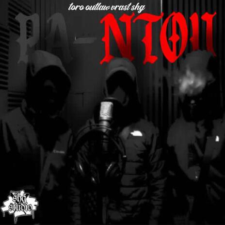 PA-NTOU ft. TORO & VrastShg | Boomplay Music