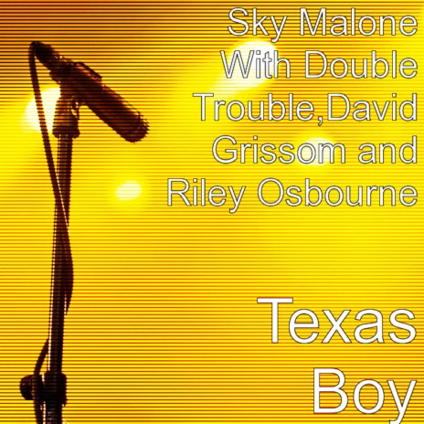 Texas Boy ft. David Grissom, Riley Osbourne & Double Trouble | Boomplay Music