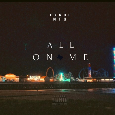 All On Me ft. FXNDI | Boomplay Music