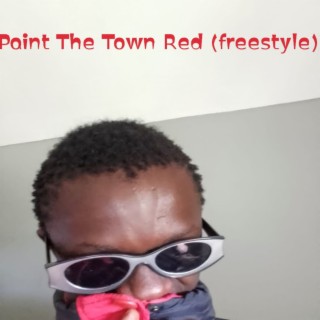 Paint The Town Red(freestyle)