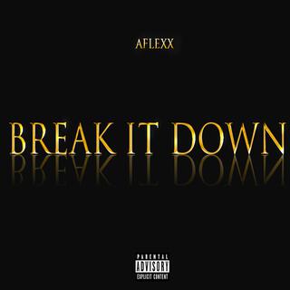 Break It Down lyrics | Boomplay Music