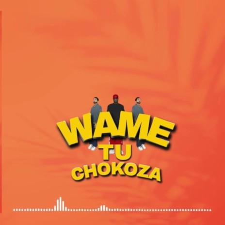 Wametuchokoza ft. Rocky Nation, Special Boy Og & Avriih Simba | Boomplay Music