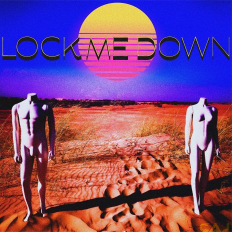 Lock Me Down | Boomplay Music