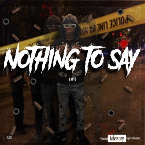 Nothing To Say | Boomplay Music