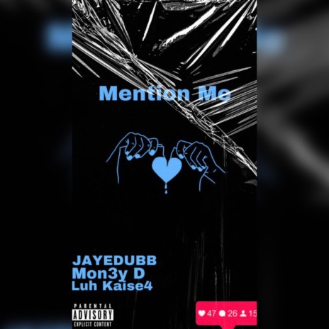 Mention Me ft. Mon3y D & Luh Kaise4 | Boomplay Music