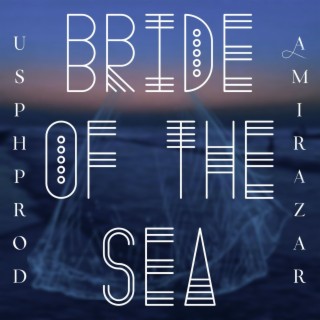 Bride of The Sea - عروس دریا