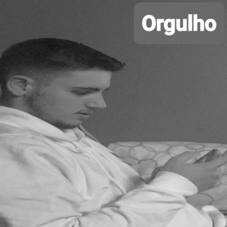 Orgulho | Boomplay Music