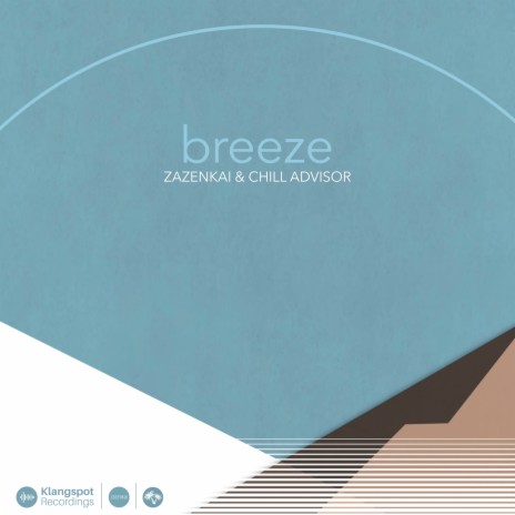 Breeze ft. Chill Advisor