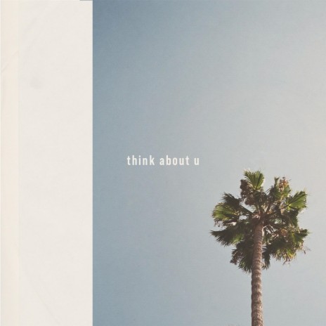 think about u | Boomplay Music