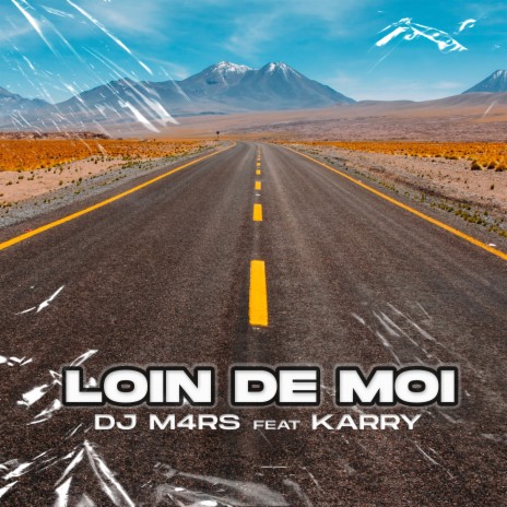 Loin de moi ft. Karry | Boomplay Music