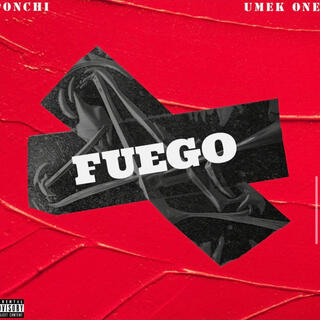 Fuego ft. Umek One lyrics | Boomplay Music