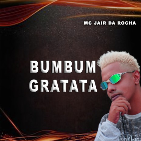 Bumbum Gratata | Boomplay Music