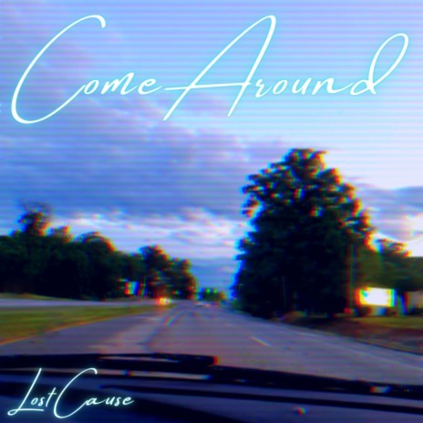 Come Around | Boomplay Music